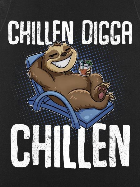 Chillen Digga Chillen Faultier