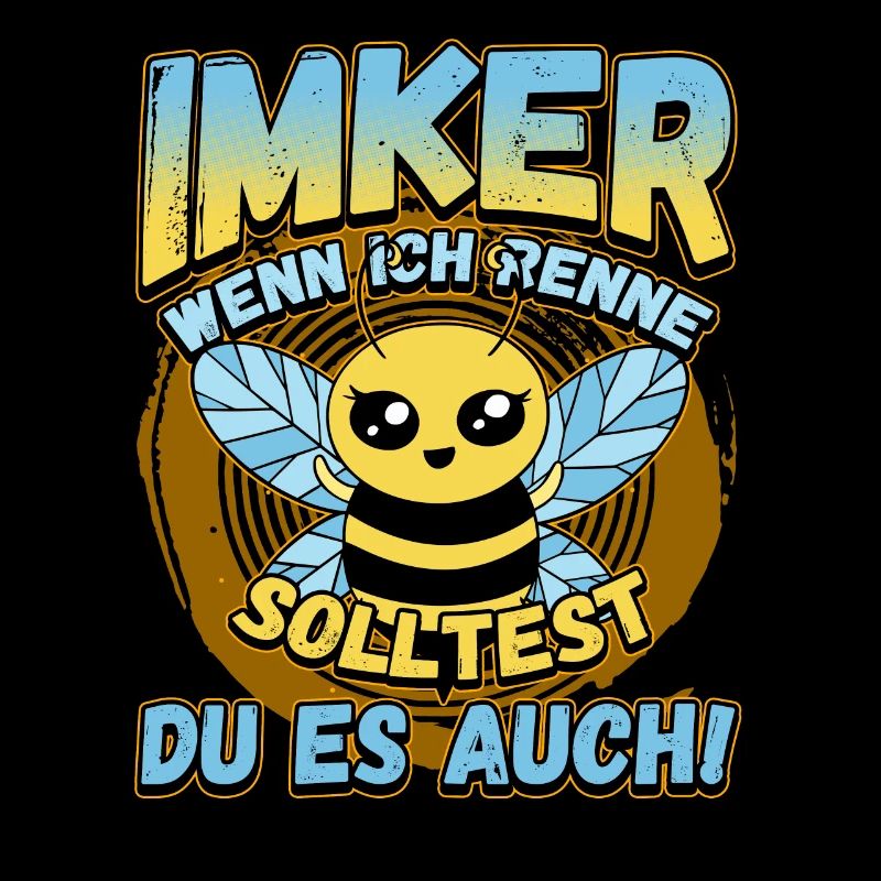 Imker - wenn ich renne solltest du es auch Lustig