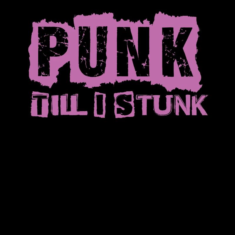 Punk Till I Stunk - Gothic - Goth - Concert - Funn