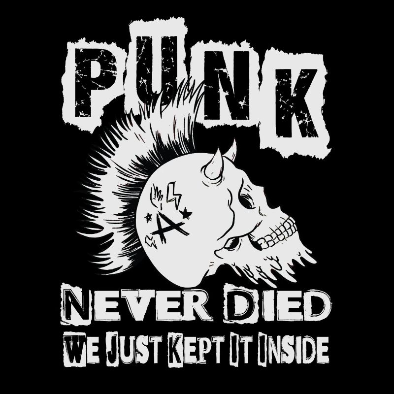 Punk Never Died We Just Kept It Inside - Gothic -