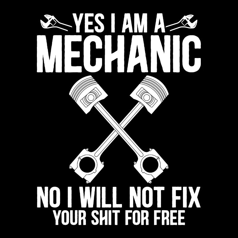 Ja Ich Bin Mechaniker Lustiger Mechaniker Spruch
