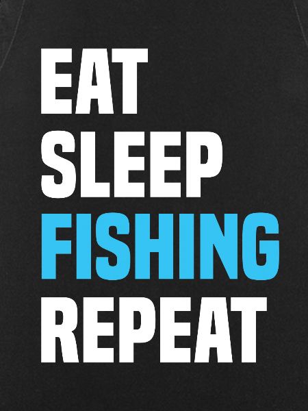 Eat Sleep Fishing Repeat