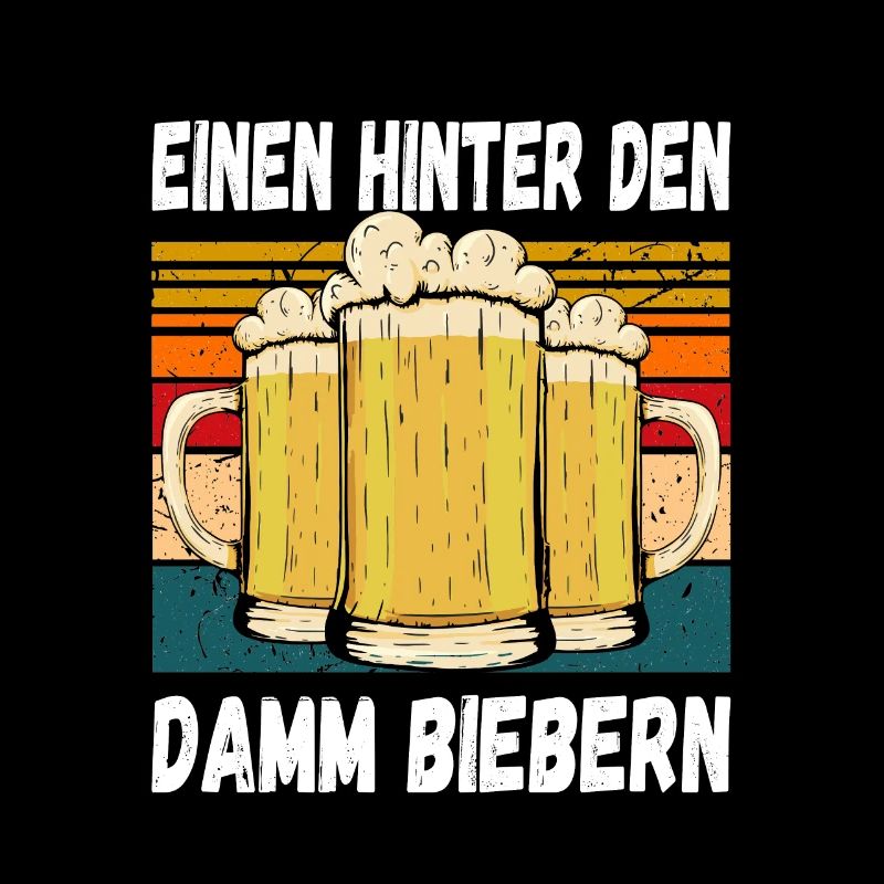Einen Hinter den Damm Biebern Witziger Trinkspruch