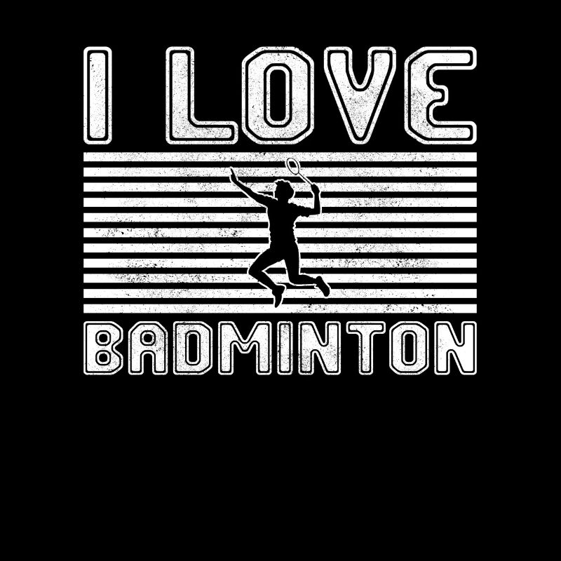 I love badminton