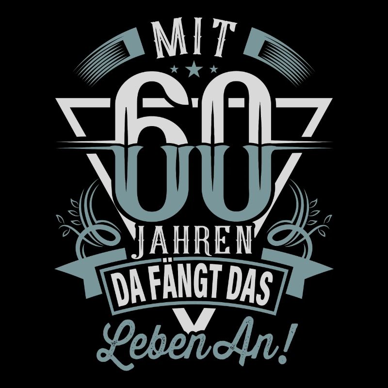 60. Geburtstag Da Fängt Das Leben An