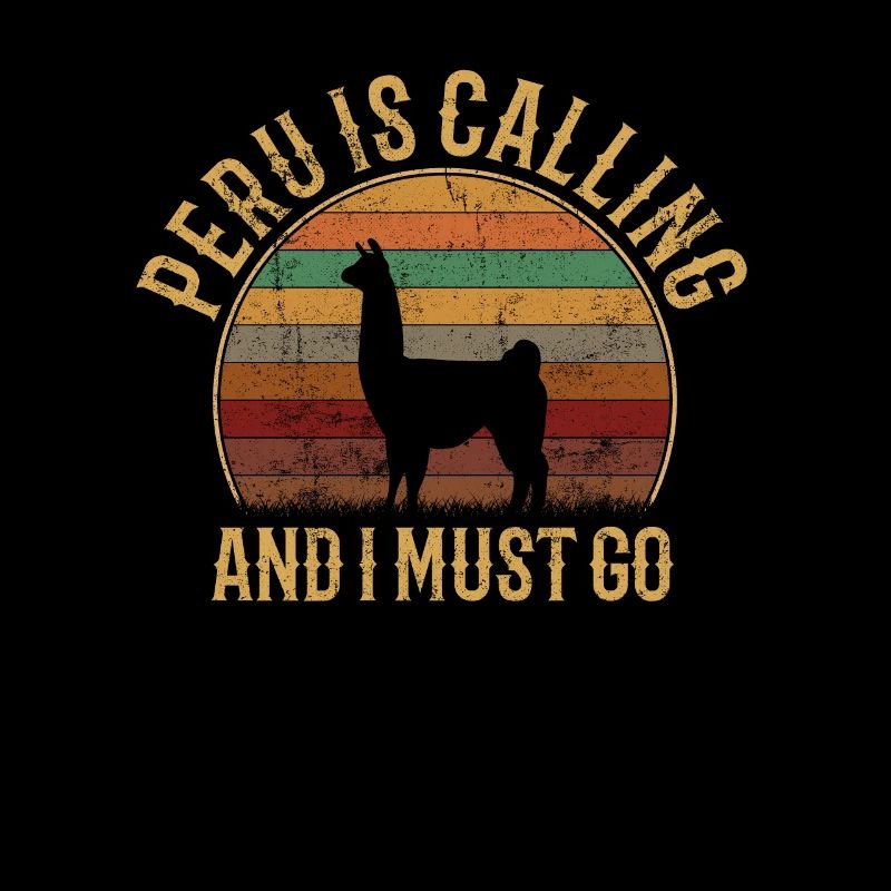 Peru Is Calling And I Must Go, peruvian peru