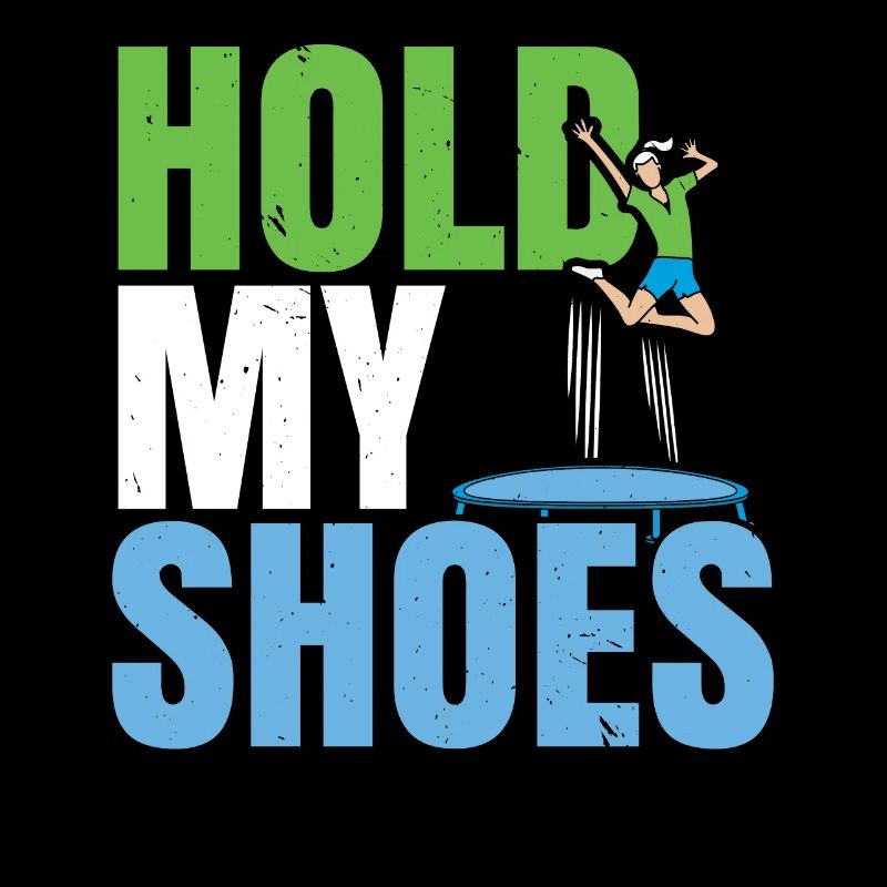 Tiens mes chaussures Trampoline Trampoline Trampoline