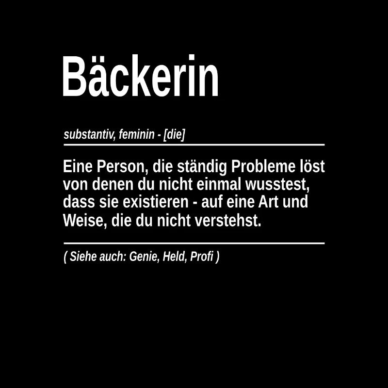 Bäckerin Bäckerei Genie, Held, Profi Bedeutung