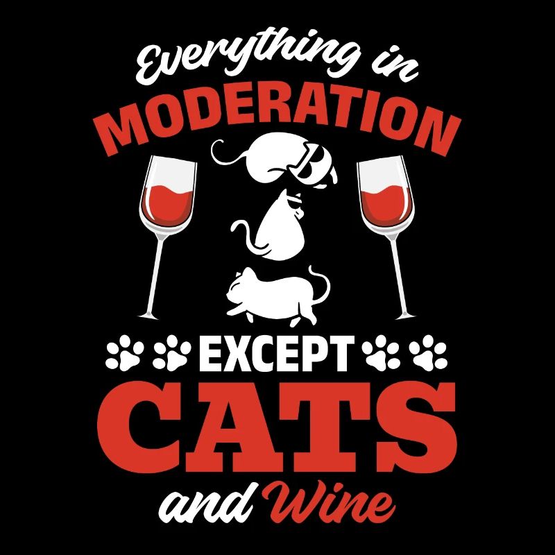 Tout avec modération, sauf les chats et le vin