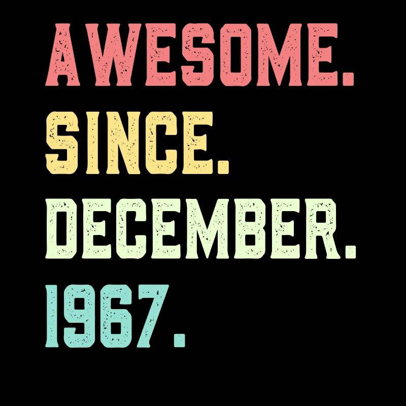 Awesome Since December 1967