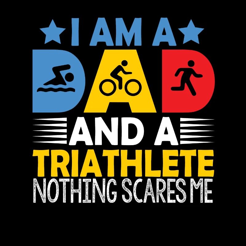 I'm A Dad And A Triathlete Nothing
