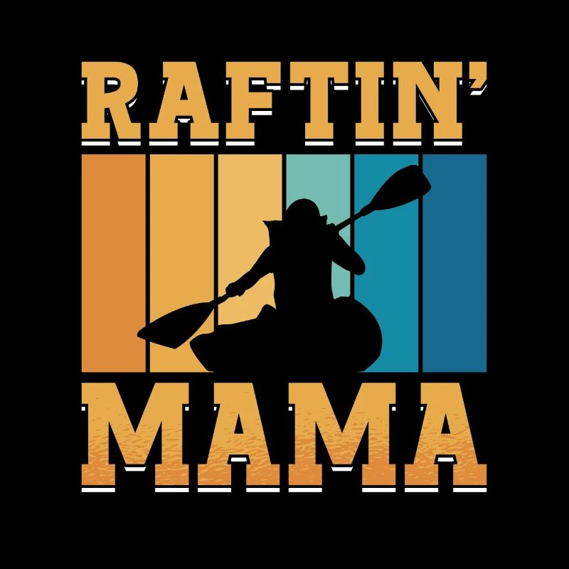 Rafting Raftin Mama Kayak Paddling Canoe Paddle