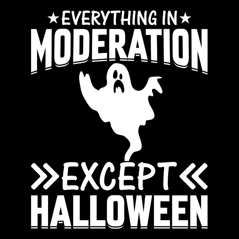Halloween - Everything In Moderation Except Hallow