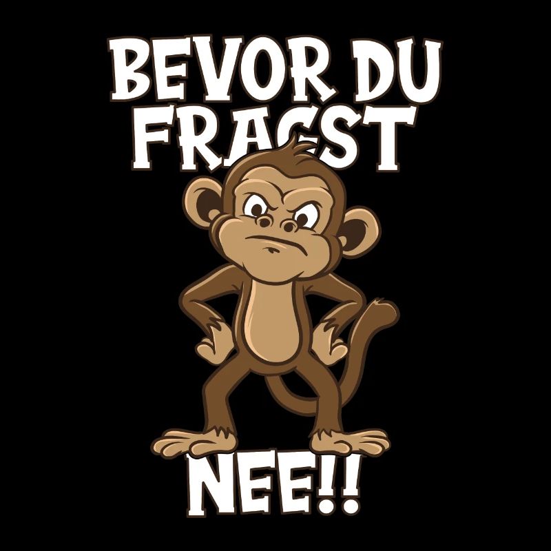 Sage nein Witziger Affe mit Spruch Kleidung Äffche