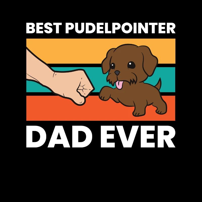Best Pudelpointer Dad Ever