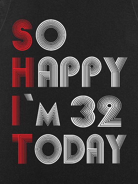 32 birthday