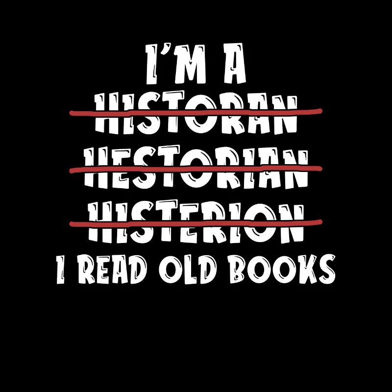 Historian I'm A Historan Historian Crew Historians