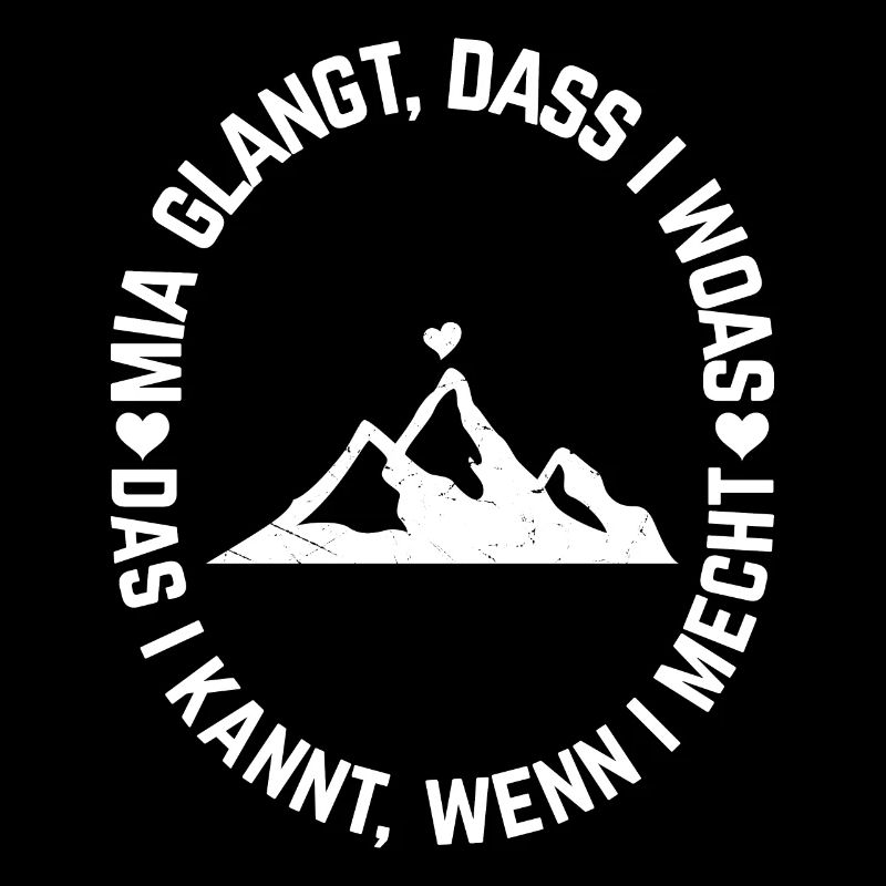 Bayerischer Dialekt Spruch Bavarian Berg Herz Berg