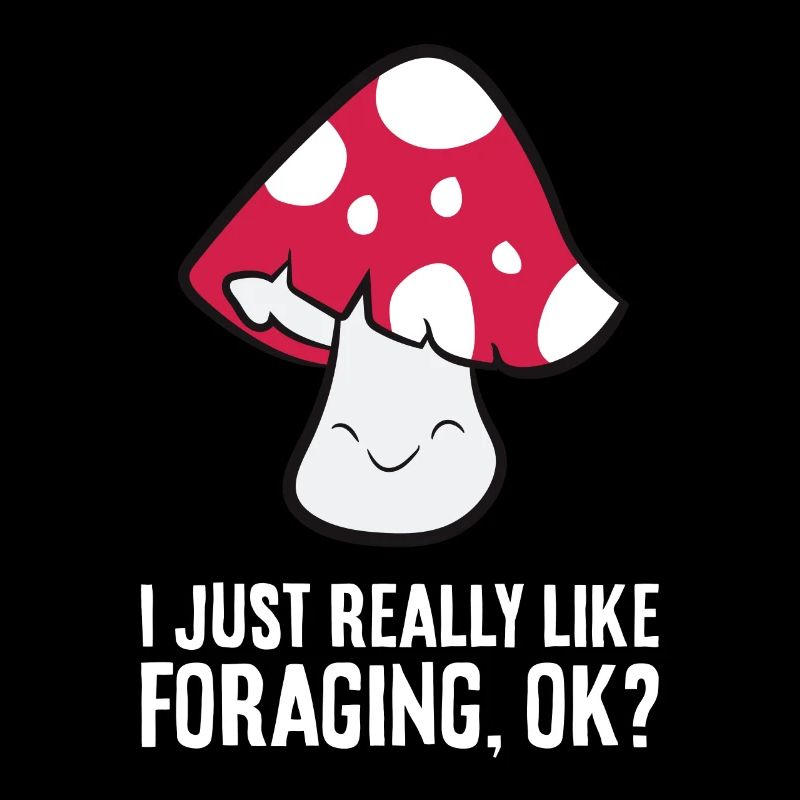 Mushroom Hunter Mycology I Just Really Like