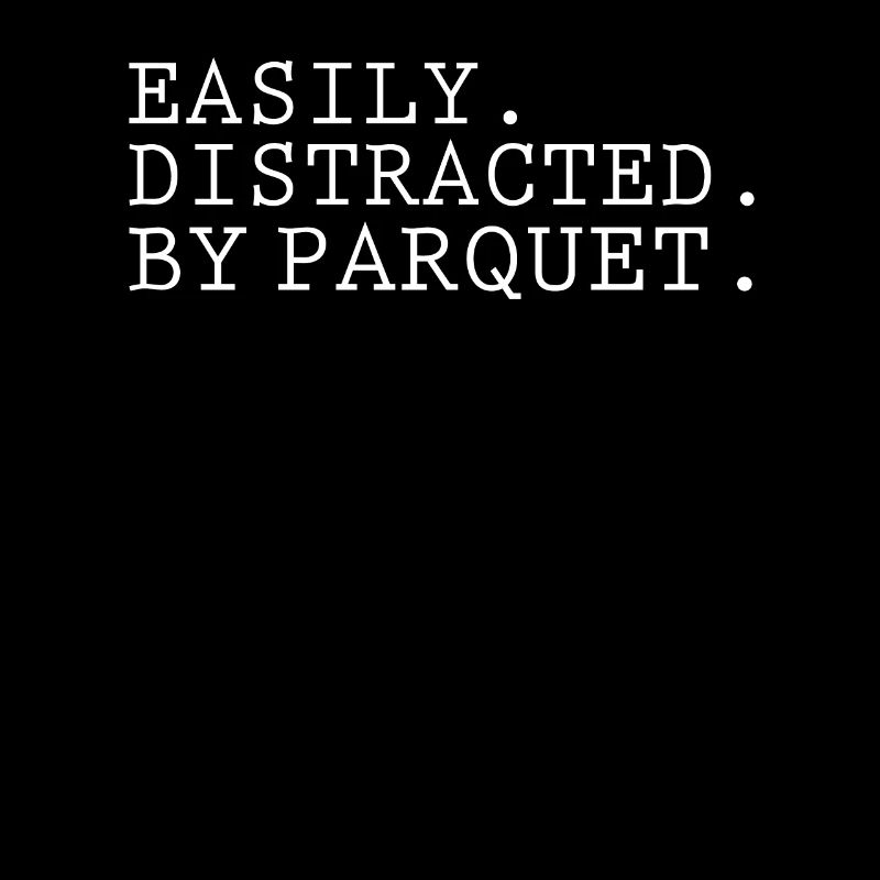 Funny Parquet Lovers Design