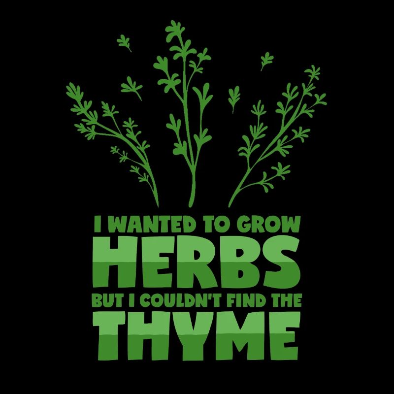 Herbal saying - thyme puns