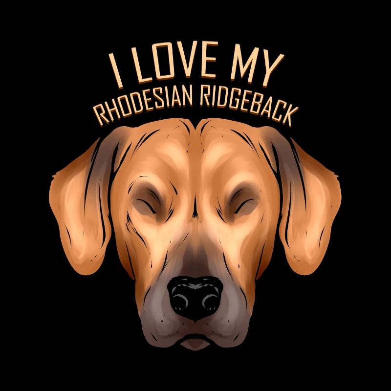 Dog Lover - I Love My Rhodesian Ridgeback