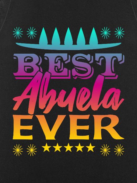 Best Abuela Ever