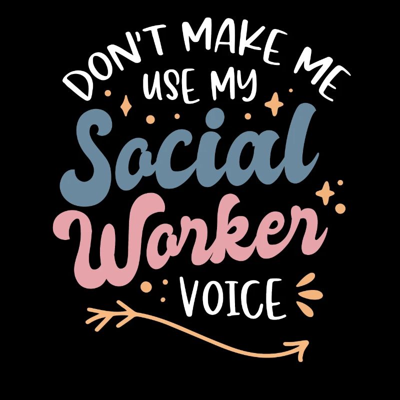 Ne me faites pas utiliser ma voix de travailleur social