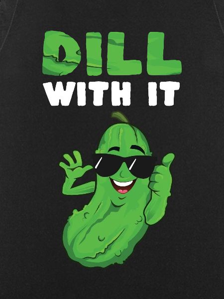 Dill With It
