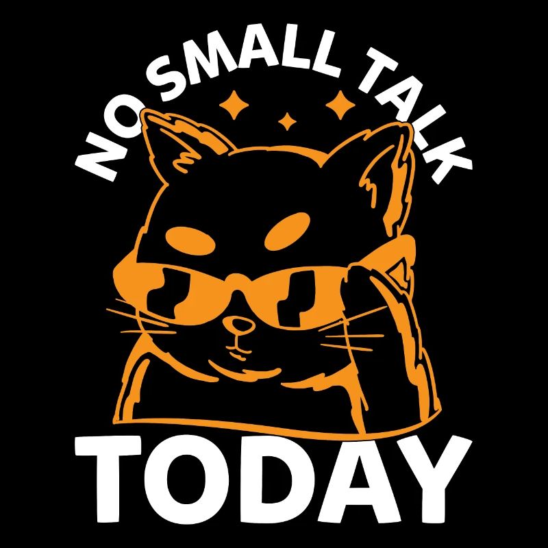 Funny Cat Meme - Pas de petite conversation aujourd’hui - Funny Cat L