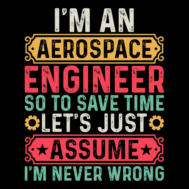 Space Engineer Space Travel - I'm An Aerospace Eng