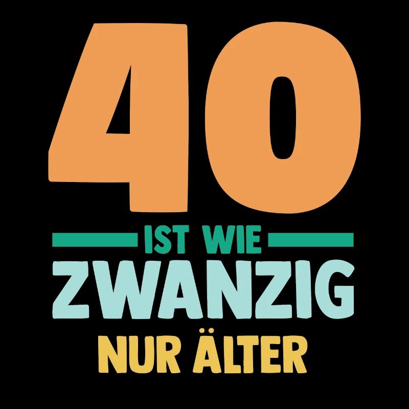 Vierzig 40 Jahre Vierzigster Geburtstag