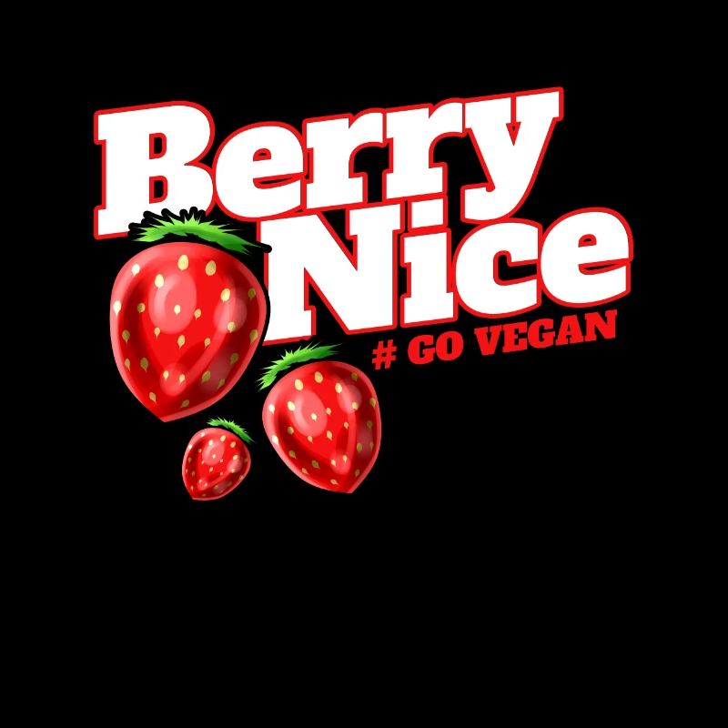 I Am Berry Nice Because I Am A Vegetarian - Go