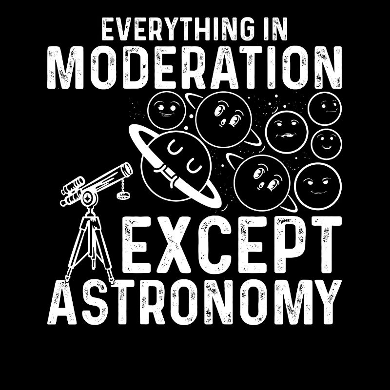 Planet Astronomy - Everything In Moderation Except