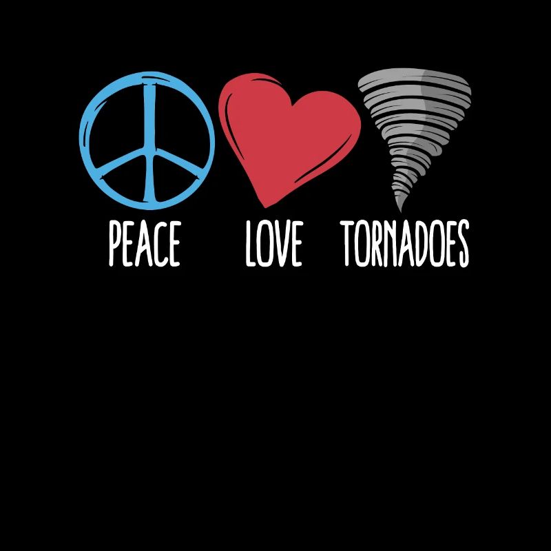 Tornadoes Peace Love Storm Chasing Tornado Chaser