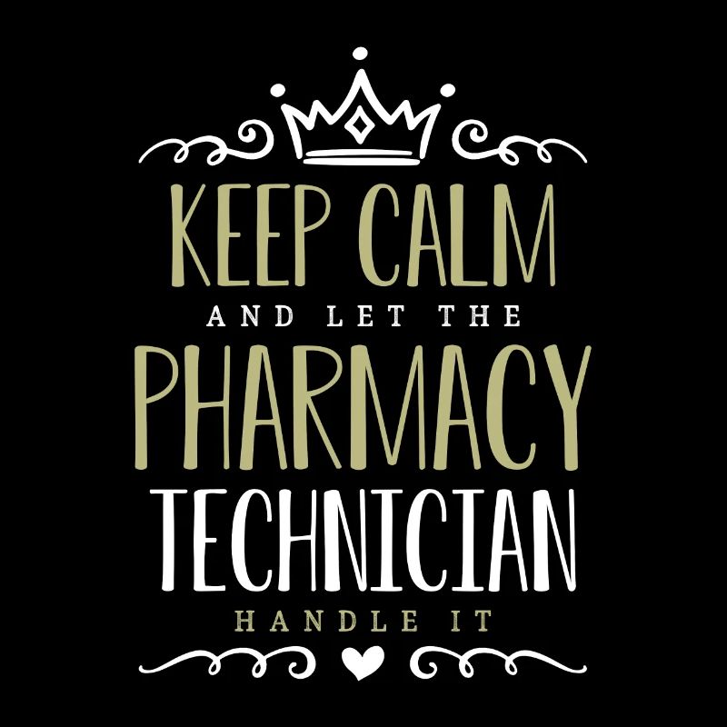 Pharmacy Technician Keep Calm And Let Health Care