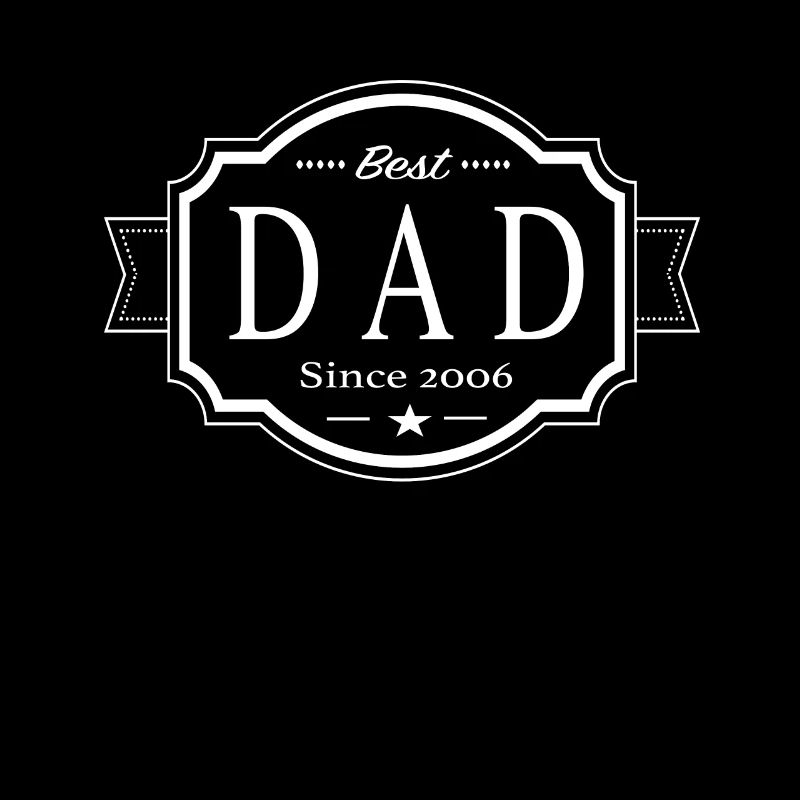 Best dad since 2006