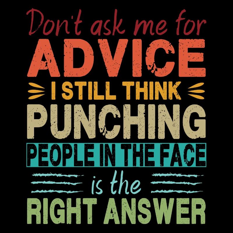 Don't Ask Me For Advice - Retro