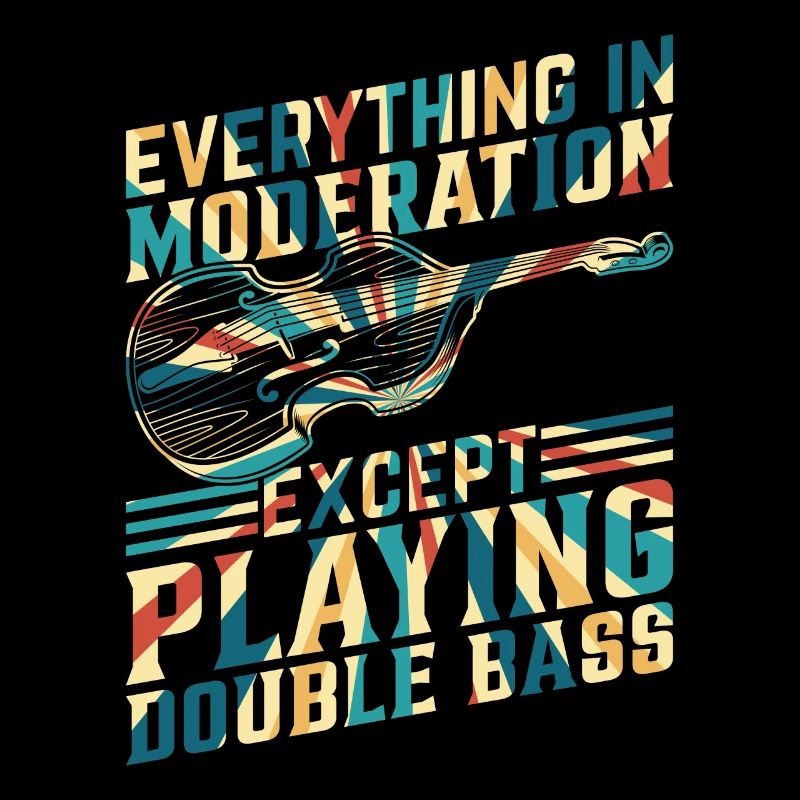 Double Bassist - Everything In Moderation Except D