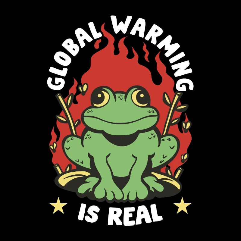 Global Warming Is Real Environmentalist Activism