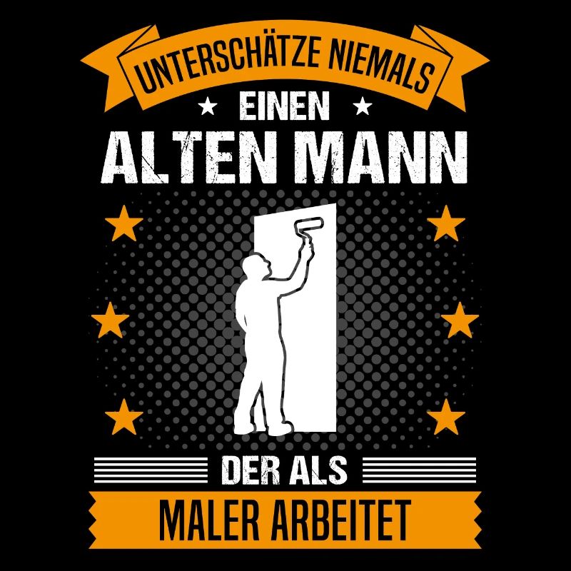 Maler Alter Mann Spruch Herren Geschenk