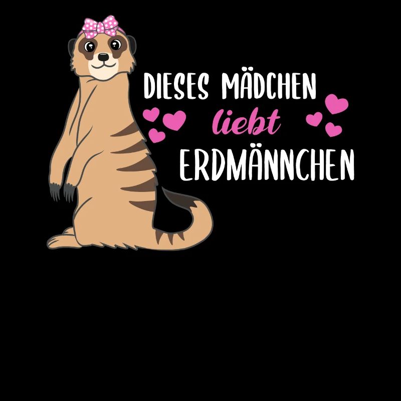 Erdmännchen Spruch Geschenk Damen Mädchen