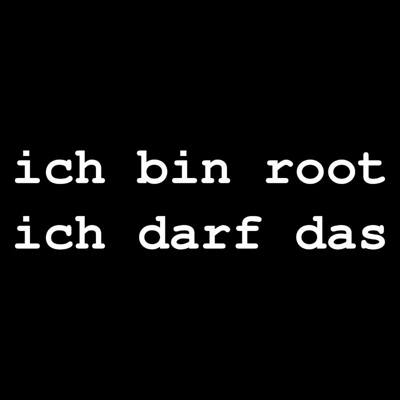 ich bin root