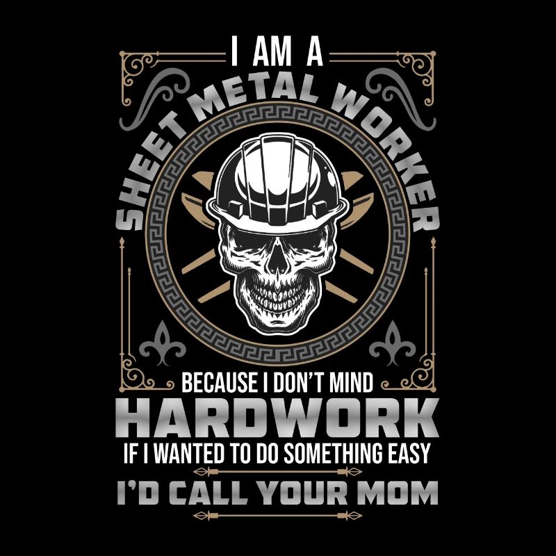 Sheet Metal Worker I Am A Sheet Metal Worker Weld