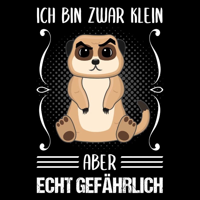 Erdmännchen Klein Aber Gefährlich Spruch Geschenk