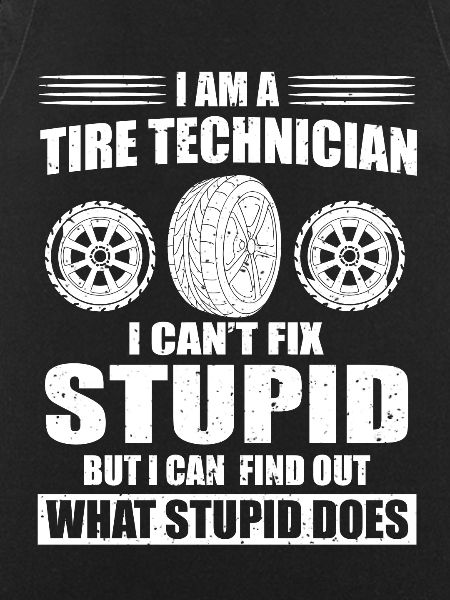 Funny tire technician saying