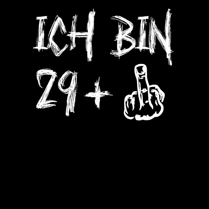 30. Geburtstag Ich Bin 29+ Provokantes