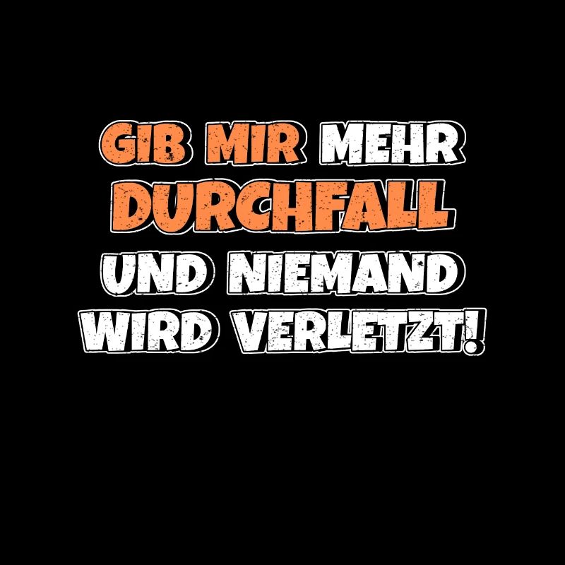 Gib mir Durchfall und niemand wird verletzt