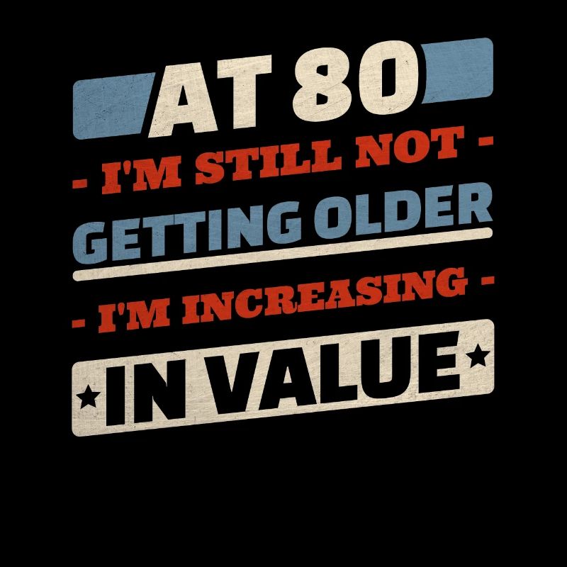 80 ans ne vieillit pas Citations 80e anniversaire