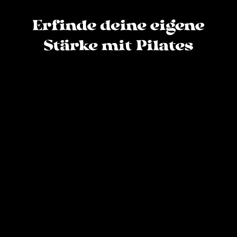 Pilates - Erfinde deine eigene Stärke mit Pilates